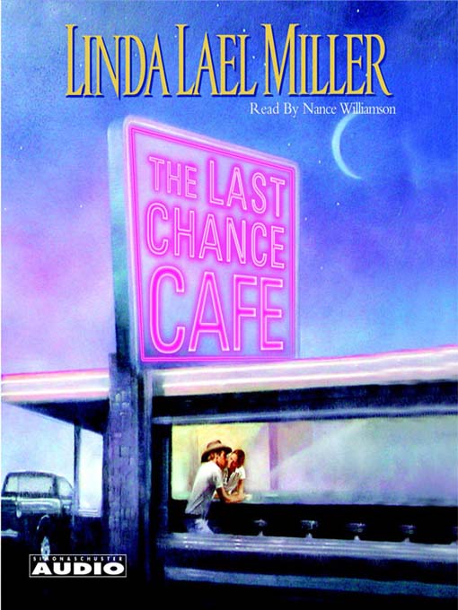 Title details for The Last Chance Cafe by Linda Lael Miller - Wait list